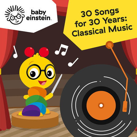 30 Songs For 30 Years: Baby Einstein Classics