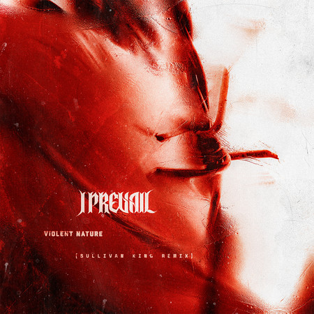 Violent Nature (Sullivan King Remix)