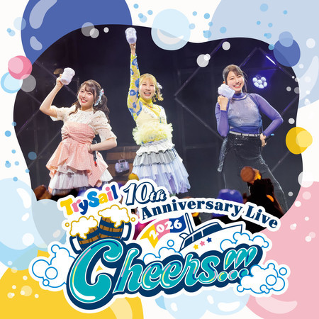 TrySail 10th Anniversary Live 2026 Cheers!!!