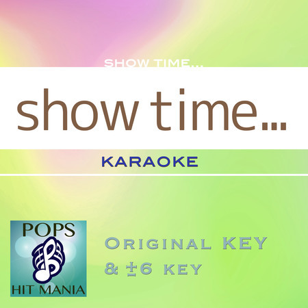 show time(Karaoke Pops Hit Mania)