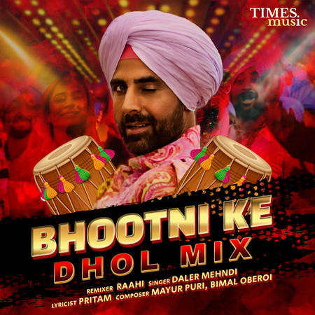 Bhootni Ke (Raahi Dhol Mix)