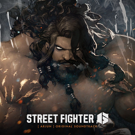 Street Fighter 6 [Arjun] Original Soundtrack