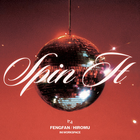 Spin It (FENGFAN, HIROMU)