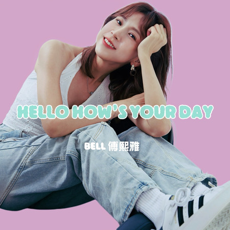Hello How's Your Day