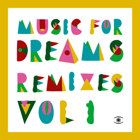Music For Dreams Remixes, Vol. 1