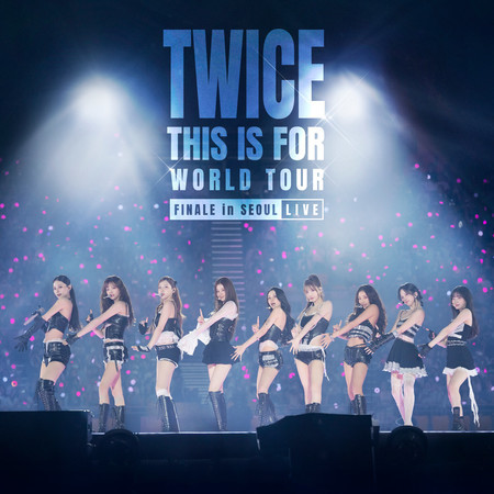 <THIS IS FOR> WORLD TOUR FINALE in SEOUL - LIVE
