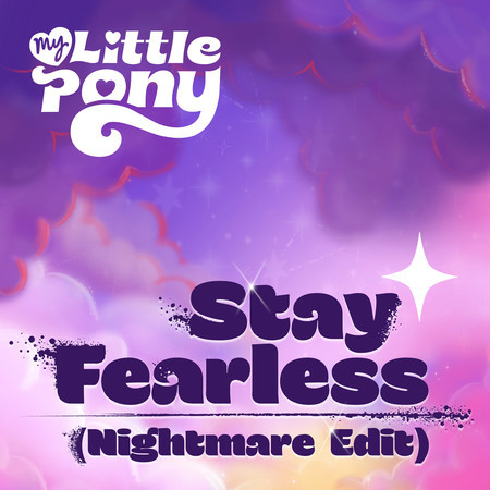 Stay Fearless (Nightmare Edit)