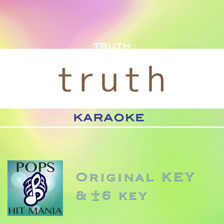 truth(Karaoke Pops Hit Mania)