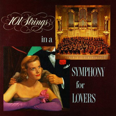 101 Strings in a Symphony for Lovers (Remaster from the Original Somerset Tapes)