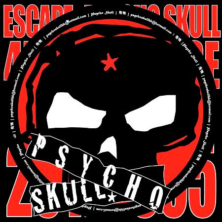 PSYCHO SKULL 瘋髏