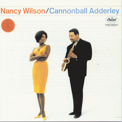 Nancy Wilson And Cannonball Adderley