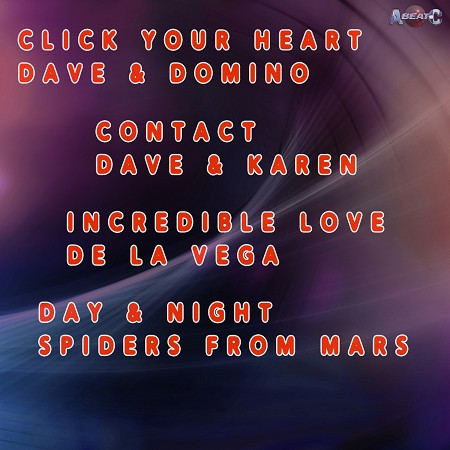 DAVE & DOMINO / DAVE & KAREN / DE LA VEGA / SPIDERS FROM MARS