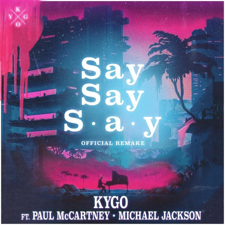 Kygo feat. Paul McCartney & Michael Jackson