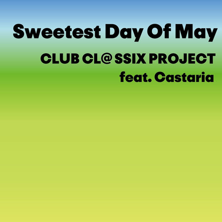 CLUB CL@SSIX PROJECT feat. Castaria