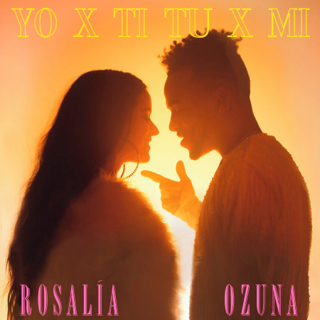 ROSALÍA & Ozuna