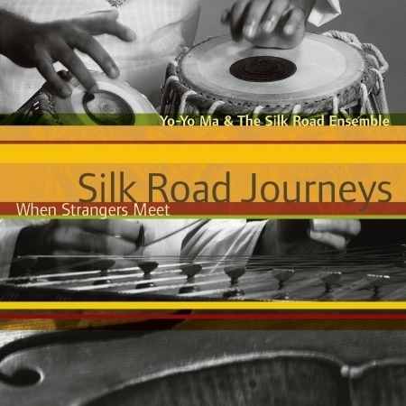 Yo-Yo Ma & The Silk Road Ensemble