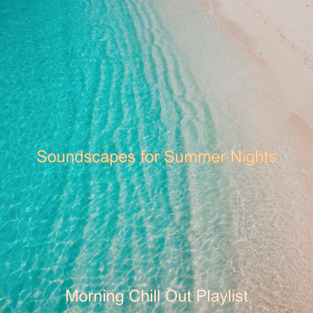 Morning Chill Out Playlist