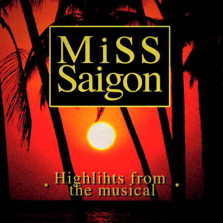 Miss Saigon Ensemble