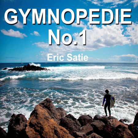 Gymnopedie Erik Satie